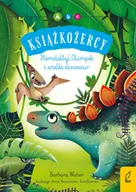 Literatura popularno naukowa dla młodzieży - Książkożercy. Pterodaktyl Olimpek i wielki dinozaur - miniaturka - grafika 1
