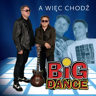 Big Dance A więc chodź Płyta CD) - Inna muzyka - miniaturka - grafika 1