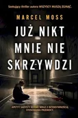 Kryminały - Już nikt mnie nie skrzywdzi - Marcel Moss - książka - miniaturka - grafika 1