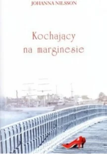 Kochający na marginesie - Proza - miniaturka - grafika 1