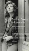 E-booki - biografie - Myśl to forma odczuwania - miniaturka - grafika 1