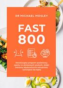 Diety, zdrowe żywienie - Michael Mosley Fast 800 Rewolucyjny program żywieniowy oparty na okresowych postach dzięki któremu błyskawicznie schudniesz i poczujesz się l - miniaturka - grafika 1