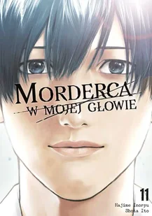 Morderca w mojej głowie. Tom 11 - Hajime Inoryuu - Komiksy dla młodzieży - miniaturka - grafika 1