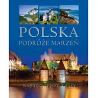 Albumy krajoznawcze - Polska Podróże Marzeń Praca zbiorowa - miniaturka - grafika 1