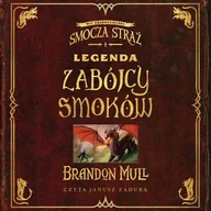 Audiobooki dla dzieci i młodzieży - Legenda zabójcy smoków - miniaturka - grafika 1