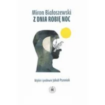 Z dnia robię noc Nowa - Poezja - miniaturka - grafika 1