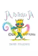 Psychologia - Ja, po prostu ja. Księga autentyczności - Susan Verde - miniaturka - grafika 1