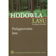 Podręczniki dla szkół wyższych - Hodowla lasu Tom 2 Pielęgnowanie lasu - Andrzej Jaworski - miniaturka - grafika 1