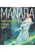 Komiksy dla dorosłych - Manara Między rzeczywistością a fantazją - Milo Manara - miniaturka - grafika 1