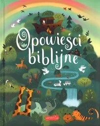 Opowieści biblijne - oprawa twarda z gąbką - Religia i religioznawstwo - miniaturka - grafika 1