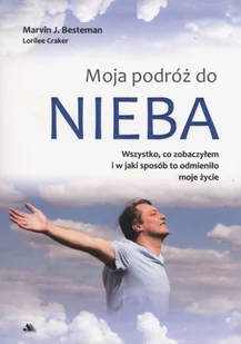 Moja podróż do nieba - Besteman Marvin J. - Religia i religioznawstwo - miniaturka - grafika 2