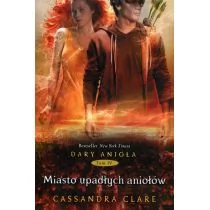 MAG Dary Anioła 4 Miasto upadłych aniołów - Cassandra Clare