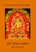 Religia i religioznawstwo - Wielka Matka Buddów. Kult Tary w Indiach - miniaturka - grafika 1