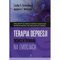 Psychologia - Terapia depresji skoncentrowana na emocjach - Greenberg Leslie S., Watson Jeanne C. - miniaturka - grafika 1