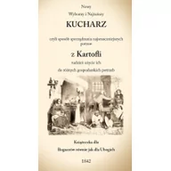 Książki kucharskie - Nowy Wyborny i Najtańszy KUCHARZ z Kartofli - mamy na stanie, wyślemy natychmiast - miniaturka - grafika 1