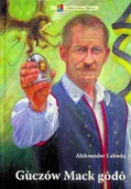 Książki o kulturze i sztuce - Guczów Mack godo - miniaturka - grafika 1