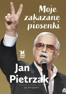 Moje zakazane piosenki - Pietrzak Jan - książka - Powieści i opowiadania Moje zakazane piosenki - Pietrzak Jan - książka - Powieści i opowiadania - miniaturka - grafika 1