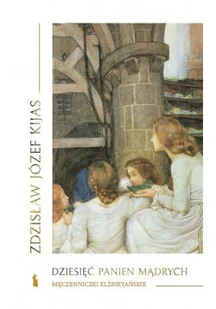 Dziesięć panien mądrych - Religia i religioznawstwo - miniaturka - grafika 1