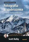E-booki - poradniki - Fotografia krajobrazowa według Scotta Kelby'ego. Przewodnik krok po kroku - miniaturka - grafika 1
