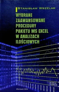 Wybrane zaawansowanie procedury pakietu MS EXCEL w analizach ilościowych - Aplikacje biurowe - miniaturka - grafika 1