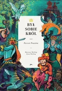Był sobie król... Poczet Piastów - E-booki dla dzieci i młodzieży - miniaturka - grafika 1