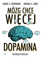 Psychologia - Mózg chce więcej Lieberman Daniel Z. Long Michael E - miniaturka - grafika 1