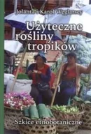 Albumy krajoznawcze - Użyteczne rośliny tropików - miniaturka - grafika 1