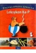 Lektury szkoła podstawowa - encyklopedia szkolna. leksykon ka-p. tom 2 - miniaturka - grafika 1