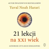 Audiobooki - literatura piękna - 21 lekcji na XXI wiek Yuval Noah Harari MP3) - miniaturka - grafika 1