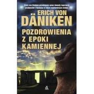 Archeologia - Pozdrowienia z epoki kamiennej Erich von Daniken - miniaturka - grafika 1