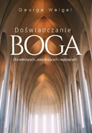 E-booki - religia - Doświadczanie Boga. Dla wierzących, poszukujących i wątpiących - miniaturka - grafika 1
