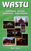 Książki o kulturze i sztuce - Wastu Hinduska sztuka aranżacji przestrzeni - miniaturka - grafika 1