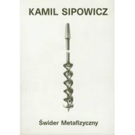 Klasyka - Świder Metafizyczny - Kamil Sipowicz - miniaturka - grafika 1