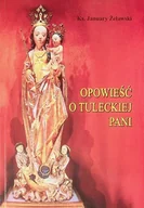 Religia i religioznawstwo - Opowieść o Tuleckiej pani - miniaturka - grafika 1