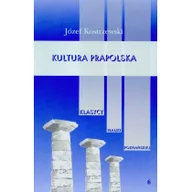 Podręczniki dla szkół wyższych - Kultura prapolska. Tom 6 - Józef Kostrzewski - miniaturka - grafika 1
