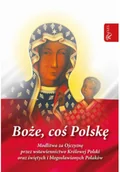 Felietony i reportaże - Boże coś Polskę modlitewnik - miniaturka - grafika 1