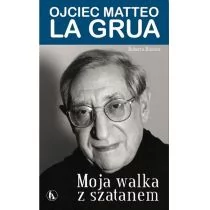 Ruscica Roberta Moja walka z szatanem. Ojciec Matteo La Grua - Biografie i autobiografie - miniaturka - grafika 1