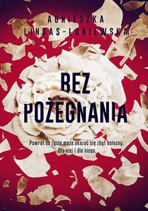 Bez pożegnania - Opowiadania - miniaturka - grafika 1