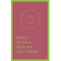 W.A.B. GW Foksal Milan Kundera Życie jest gdzie indziej - Powieści - miniaturka - grafika 1