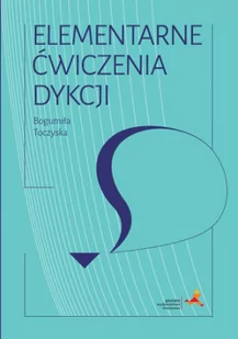 GWO Elementarne ćwiczenia dykcji - Bogumiła Toczyska - Książki medyczne - miniaturka - grafika 3