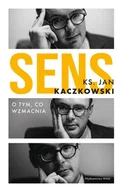 E-booki - religia - Sens. O tym, co wzmacnia - miniaturka - grafika 1