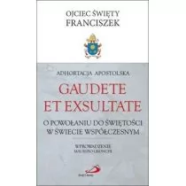 Edycja Świętego Pawła Adhortacja Apostolska Gaudete et exsultate - dostawa od 3,89 PLN Franciszek Ojciec Święty