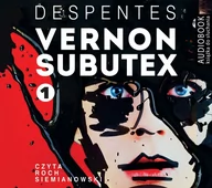 Audiobooki - literatura piękna - Biblioteka Akustyczna Vernon Subutex (audiobook CD) - Despentes Virginie - miniaturka - grafika 1