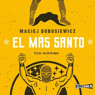 El Más Santo Maciej Dobosiewicz MP3) - Audiobooki - literatura piękna - miniaturka - grafika 1