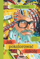 E-booki - poradniki - Jak pokolorować szkołę - miniaturka - grafika 1