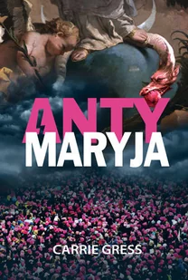 AntyMaryja - Religia i religioznawstwo - miniaturka - grafika 1