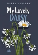Powieści - My Lovely Daisy - Marta Łabęcka - miniaturka - grafika 1
