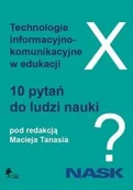 Materiały pomocnicze dla nauczycieli - Technologie informacyjnokomunikacyjne w edukacji. 10 pytań do ludzi nauki - miniaturka - grafika 1