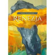 Grześkowiak Renata Renezja - Poezja - miniaturka - grafika 1