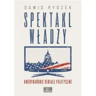 Książki o kinie i teatrze - Spektakl władzy - miniaturka - grafika 1